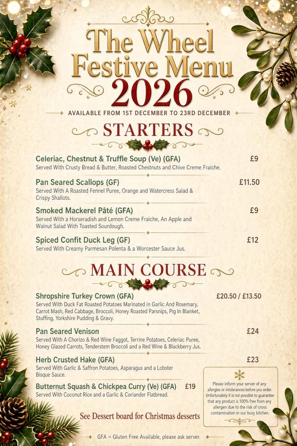 The Wheel Festive Menu 2026 poster, available 1st to 23rd December: four starters from £9 to £12 and four main courses including Shropshire turkey crown at £20.50 / £13.50, with holly and mistletoe decoration